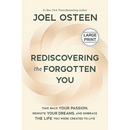 Rediscovering the Forgotten You: Take Back Your Passion, Reignite Your Dreams, and Embrace the Life You Were Created to Live