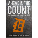 Ahead in the Count: One Baseball Fan's Guide To Career & Life Success