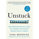 Unstuck: End Procrastination Using the Ancient Psychology Behind How-to Videos