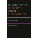 Communicating Corporate Social Responsibility: The Trust Factor