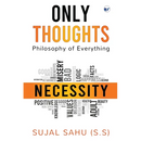 Only Thoughts: Philosophy of Everything