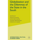 Globalization and the Dilemmas of the State in the South