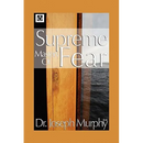 Supreme Mastery of Fear
