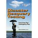 Disaster Recovery Testing: Exercising Your Contingency Plan