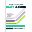 Stop Managing, Start Leading: Unlocking the Secrets to Building a High-Growth Sales Team