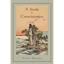 A Study in Consciousness: a Contribution to the Science of Psychology