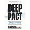 Deep Pact: 8 Timeless Principles of Whole-Person Leadership