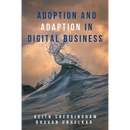 Adoption and Adaption in Digital Business