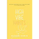 High Vibe Habits