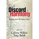 From Discord to Harmony: Making Your Workplace Hum