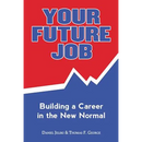Your Future Job: Building a Career in the New Normal