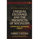Unequal Exchange and the Prospects of Socialism