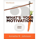 What's Your Motivation?: Values Matter