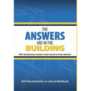 The Answers Are in the Building: Why Top Business Leaders Look Inward to Scale Upward