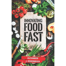 Innovating Food Fast