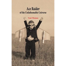Ace Raider of the Unfathomable Universe