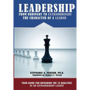 Leadership From Ordinary To Extraordinary - The Character of a Leader: Your Guide for Obtaining the 15 Qualities of an Extraordinary Leader