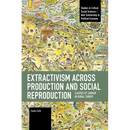 Extractivism Across Production and Social Reproduction: Classes of Labour in Rural Turkey