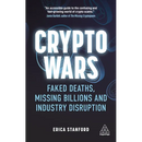 Crypto Wars: Faked Deaths, Missing Billions and Industry Disruption