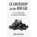 Leadership in the Rough
