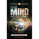 Your Mind and How to Use It