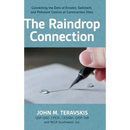 The Raindrop Connection: Connecting the Dots of Erosion, Sediment, and Pollutant Control at Construction Sites