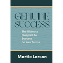 Genuine Success-The Ultimate Blueprint to Success on Your Terms
