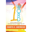 1 Word: Discover, Reflect & Connect with Words That Can Transform Your Life