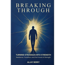 Breaking Through: Turning Struggles into Strength