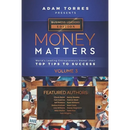 Money Matters: World's Leading Entrepreneurs Reveal Their Top Tips To Success (Business Leaders Vol.3)