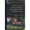 Policies and Procedures of Local Planning in Maryland; No. 119A