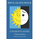 Bipolar Disorder, a Patient's Story