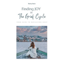 Finding Joy in The Grief Cycle