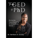 From GED to PhD: My Journey Toward Becoming an Extraordinary Woman