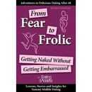 From Fear to Frolic: Get Naked Without Getting Embarrassed