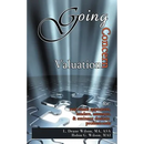 Going Concern Valuation: for Real Estate Appraisers, Lenders, Assessors, and Eminent Domain