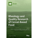 Rheology and Quality Research of Cereal-Based Food