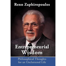 Entrepreneurial Wisdom: Philosophical Thoughts for an Uncluttered Life