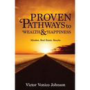 Proven Pathways to Wealth and Happiness