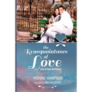 The Reacquaintance of Love (Anniversary Edition)