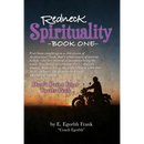 Redneck Spirituality---Book One: Don't Paint Your Turds Pink