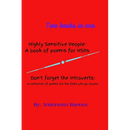 Highly Sensitive People: A book of poems for HSPs/Don't forget the introverts: A collection of poems for the folks who go inward