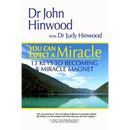 You Can EXPECT A MIRACLE...13 Keys to Becoming A Miracle Magnet
