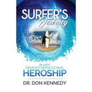 The Surfer's Journey: The Path to Transformational Heroship