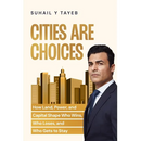 Cities Are Choices