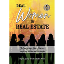 REAL WOMEN IN REAL ESTATE Volume 2: Unleashing Her Power: Inspiring Stories and Strategies