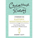 Cruise Through History - Itinerary 03: Greek Islands, Turkey and the Eastern Mediterranean
