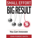 Small Effort Big Result: You Can Innovate