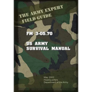 Field Manual FM 3-05.70 US Army Survival Guide
