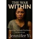 The War Within: Dancing Through Psychosis